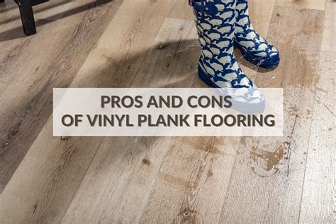 pros and cons of luxury vinyl plank flooring